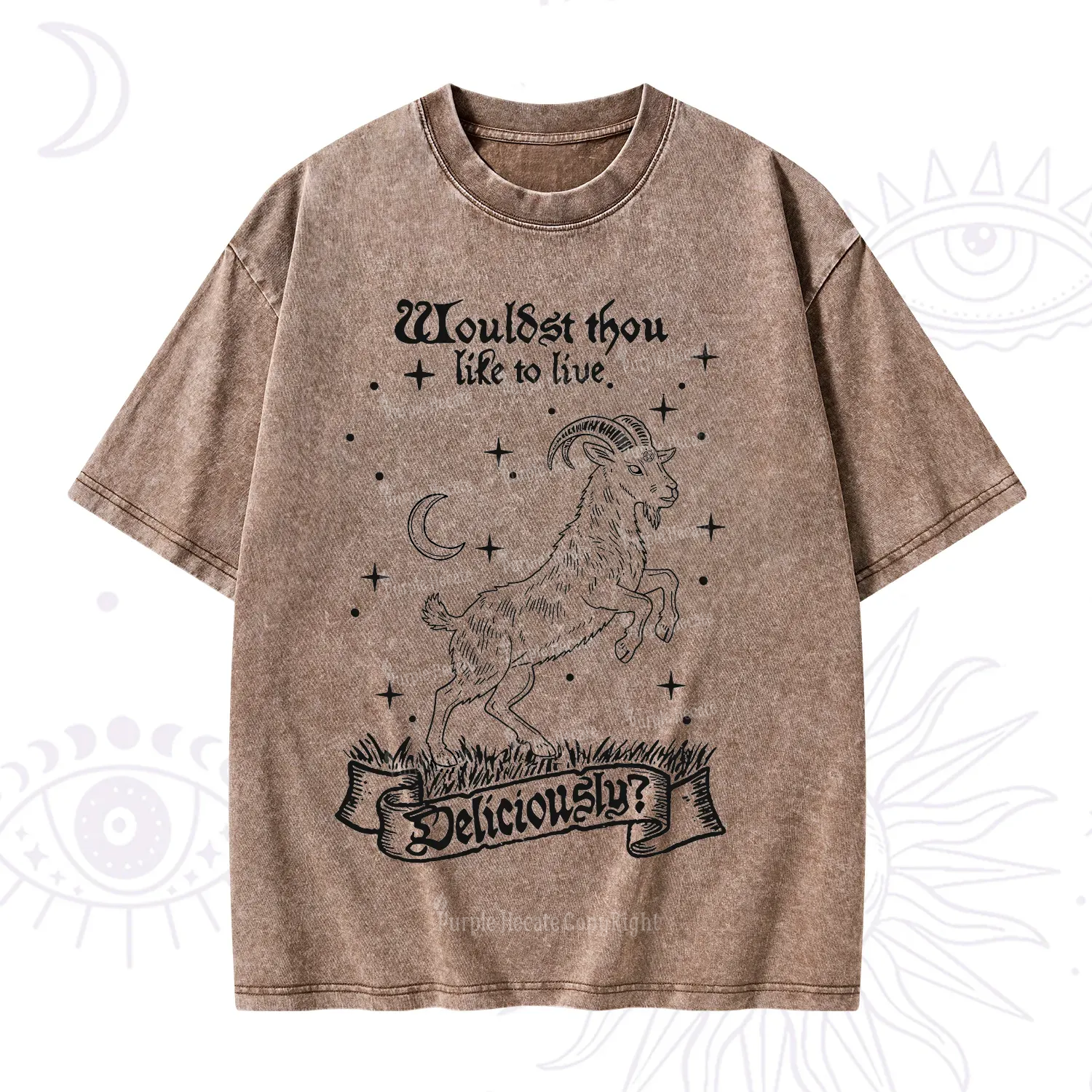 Purplehecate Wouldst Thou Like To Live Deliciously Washed T-Shirt