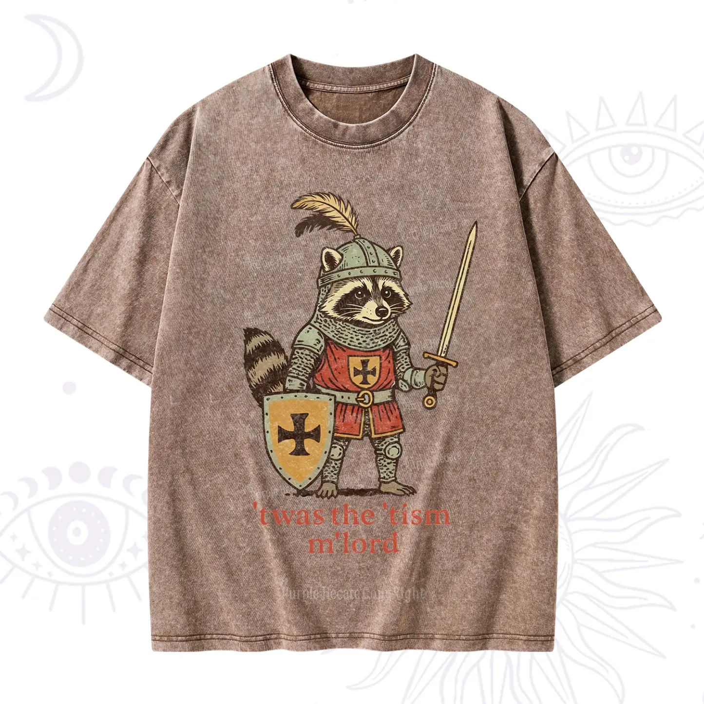 Purplehecate Raccoon Knight 'Twas The Tism M'Lord Washed T-Shirt