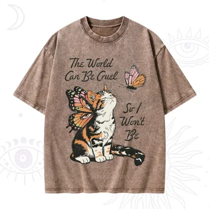 Purplehecate The World Can Be Cruel So I Won't Be Washed T-Shirt