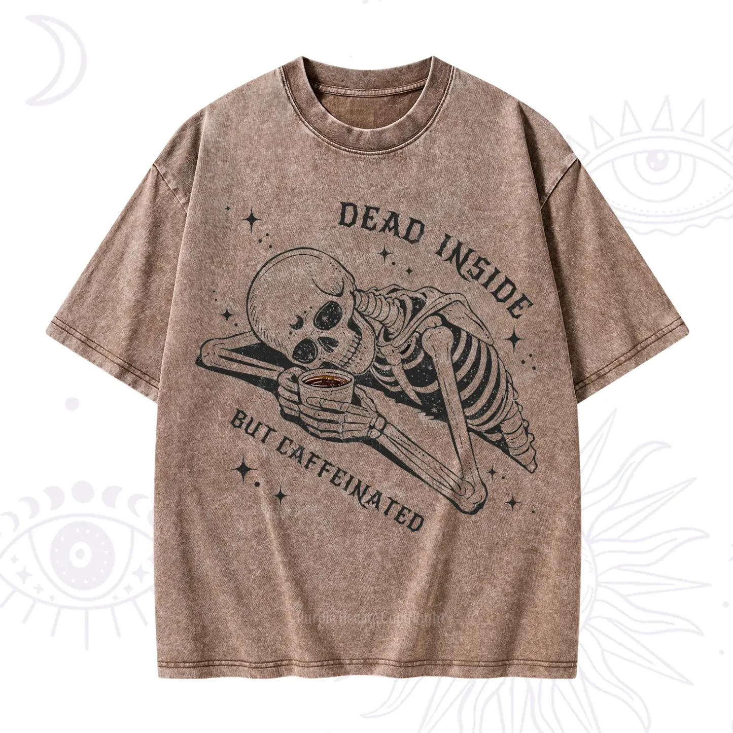 Purplehecate Dead Inside But Caffeinated Washed T-Shirt