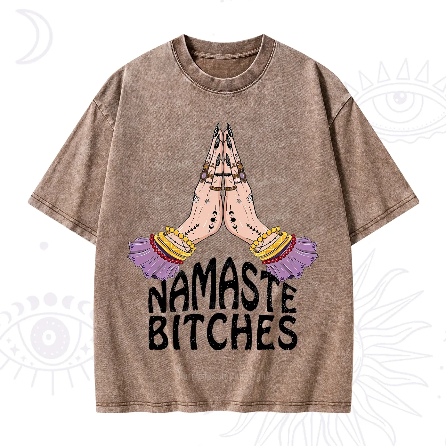 Purplehecate Namaste Bitches Washed T-Shirt