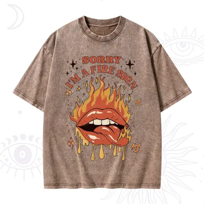 Purplehecate Sorry I'm A Fire Sign Washed T-Shirt