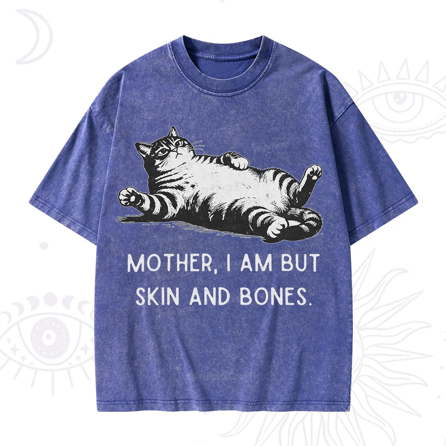 Purplehecate Mother I Am But Skin And Bones Funny Cat Washed T-Shirt