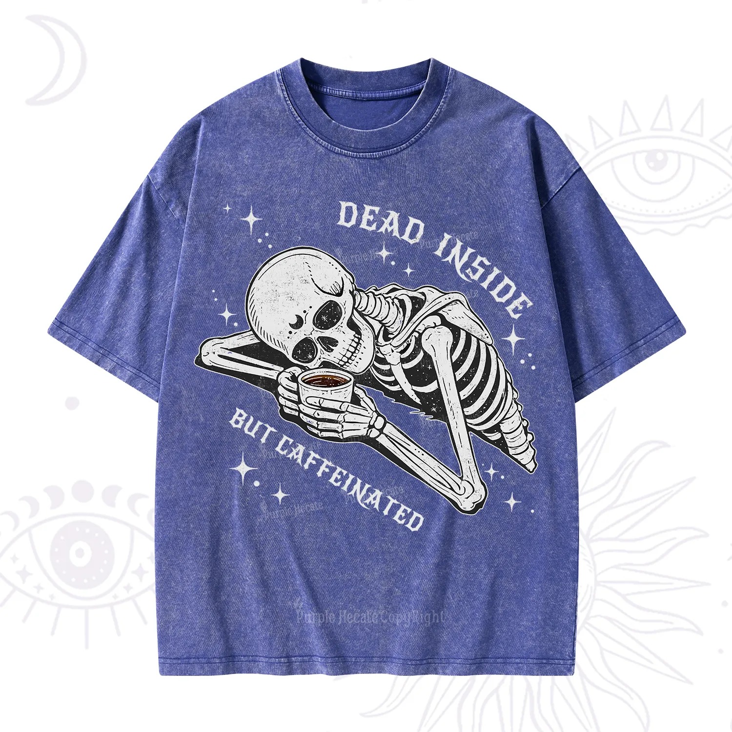 Purplehecate Dead Inside But Caffeinated Washed T-Shirt