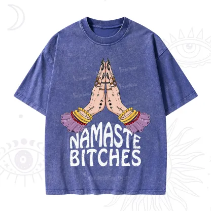 Purplehecate Namaste Bitches Washed T-Shirt