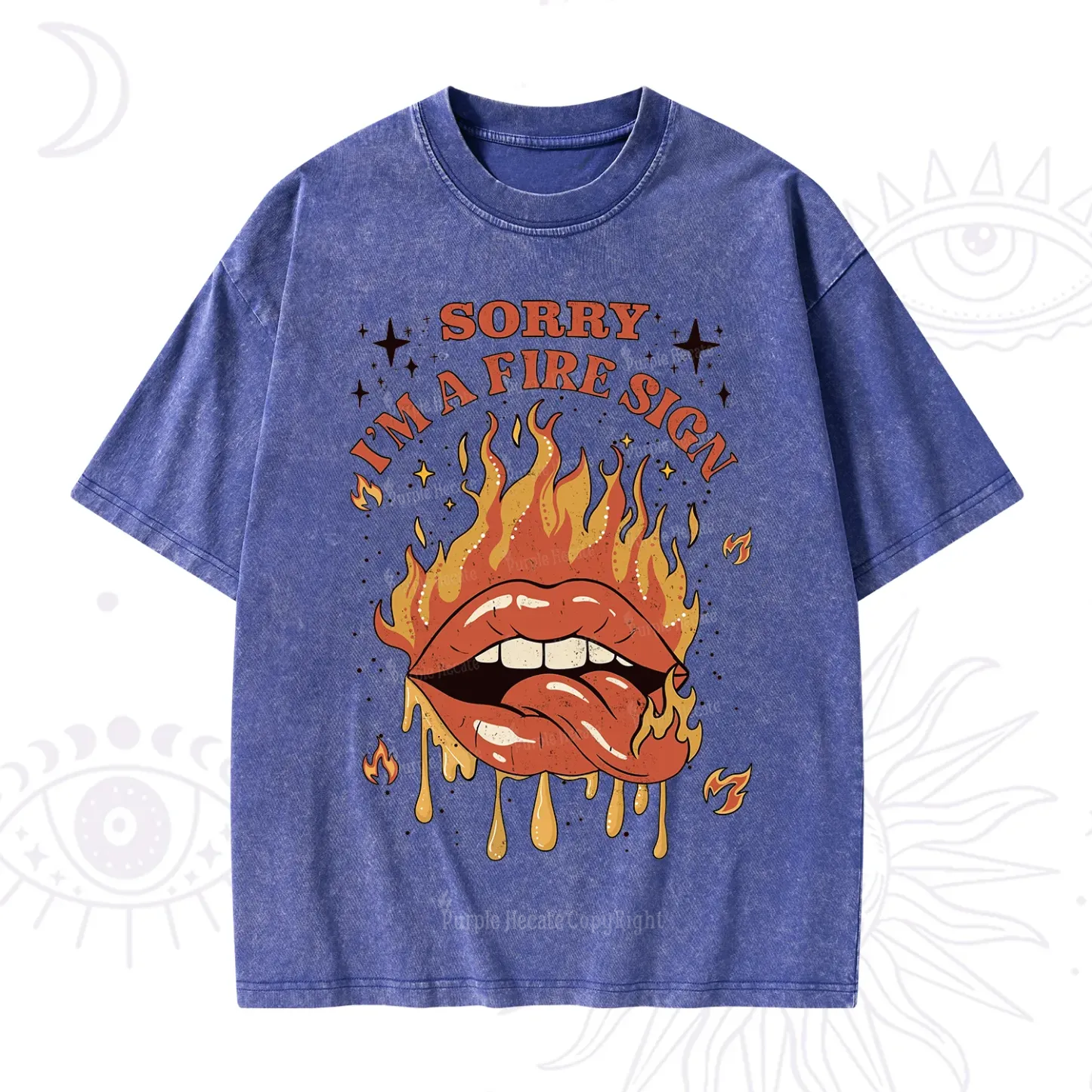 Purplehecate Sorry I'm A Fire Sign Washed T-Shirt