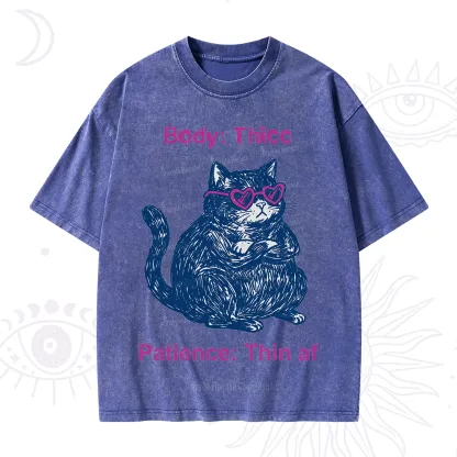 Purplehecate Body Thicc Patience Thin Af Cat Washed T-Shirt