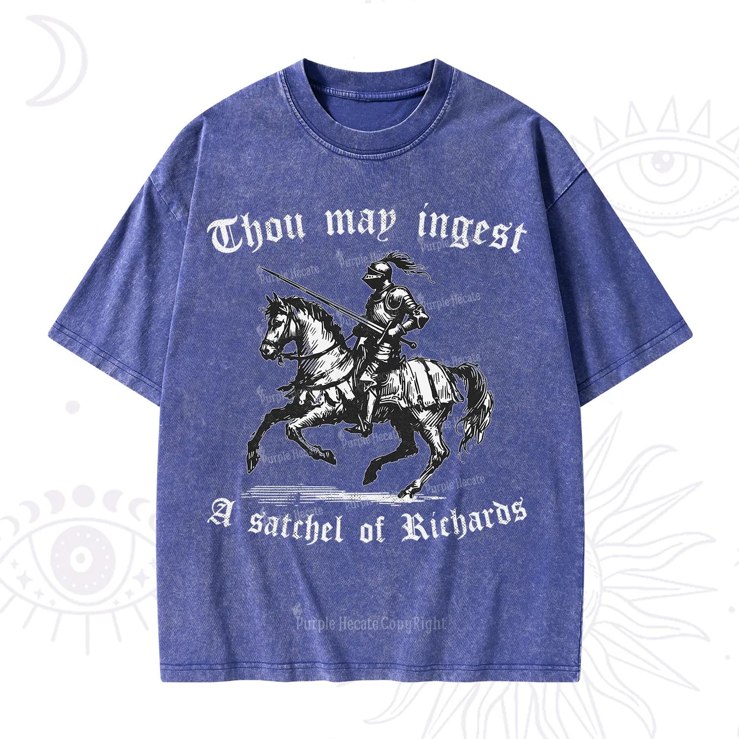 Purplehecate Thou May Ingest A Satchel of Richards Washed T-Shirt