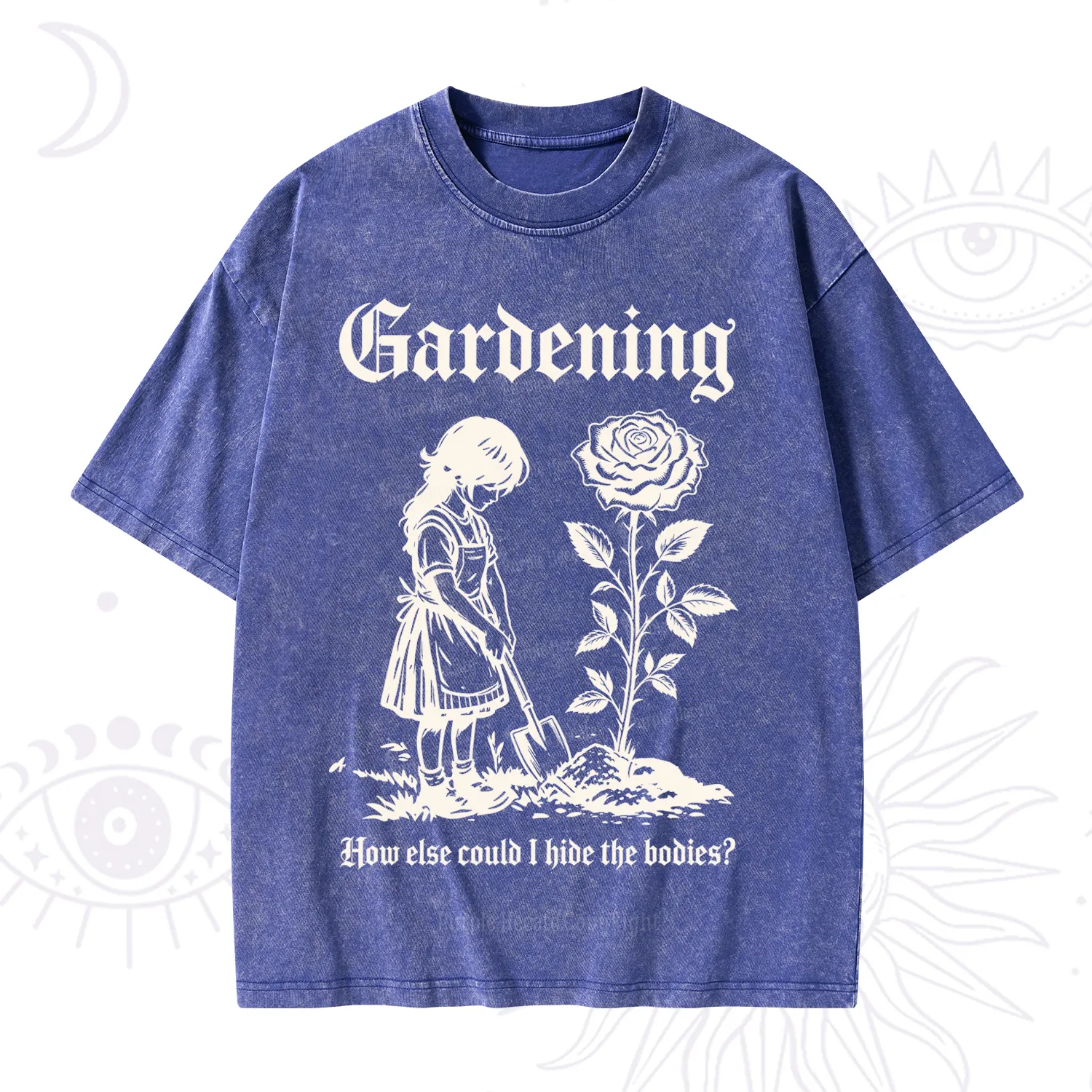 Purplehecate Gardening How Else Could I Hide the Bodies Washed T-Shirt