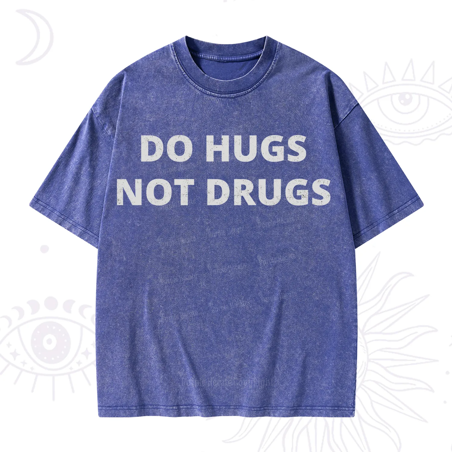Purplehecate Do Hugs Not Drugs Washed T-Shirt