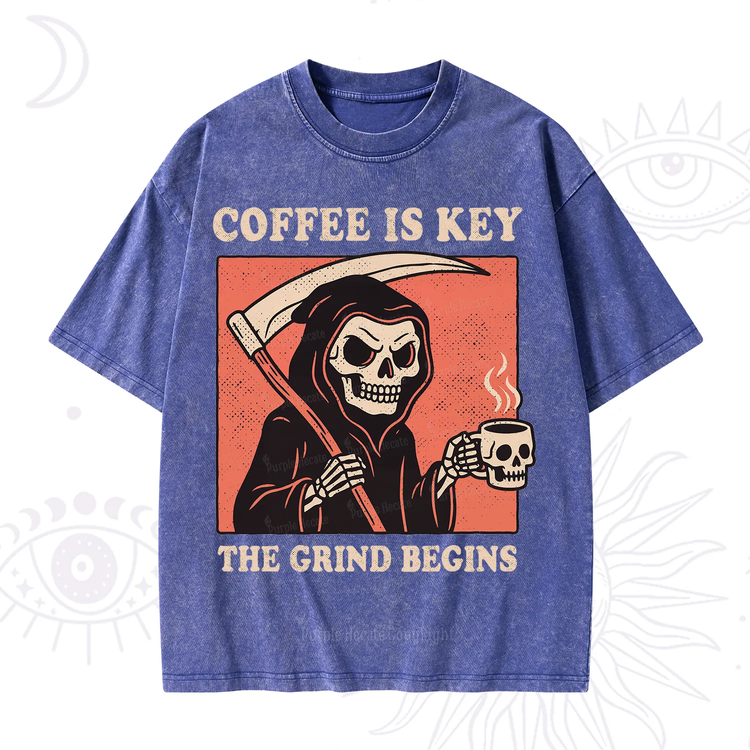 Purplehecate Coffee Is Key The Grind Begins Washed T-Shirt