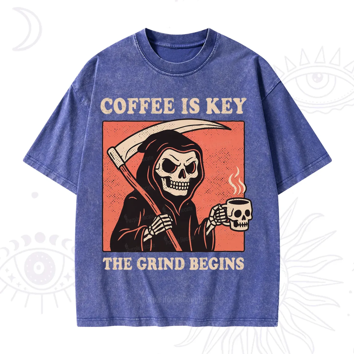 Purplehecate Coffee Is Key The Grind Begins Washed T-Shirt