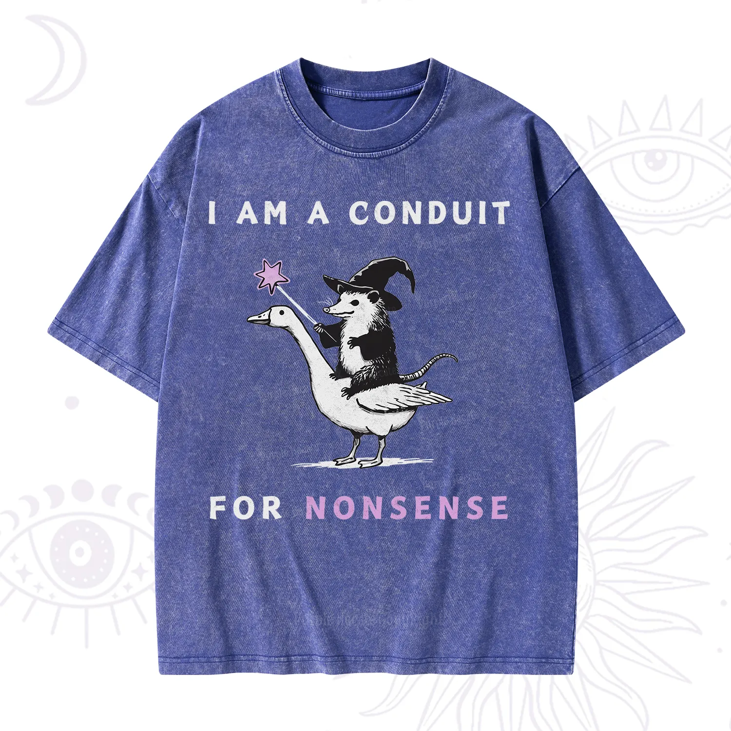 Purplehecate I Am A Conduit For Nonsense Washed T-Shirt