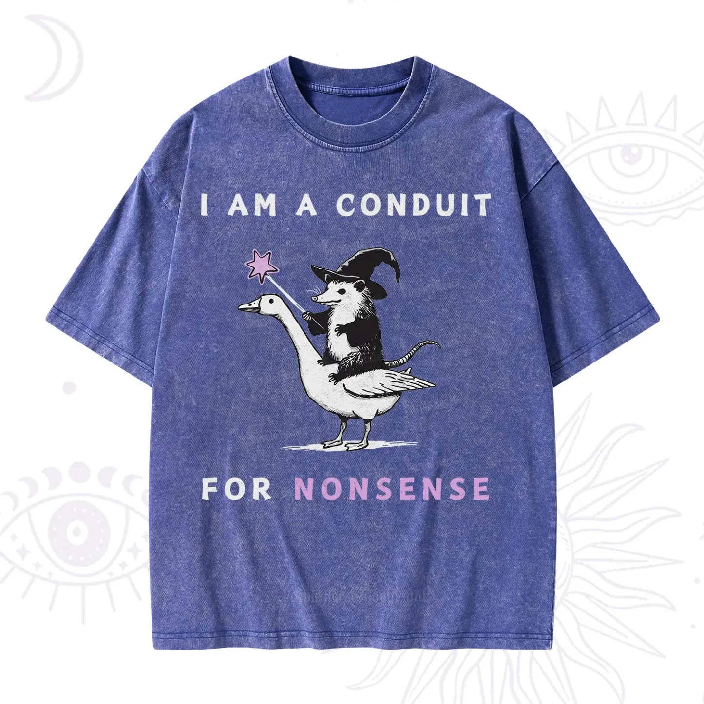 Purplehecate I Am A Conduit For Nonsense Washed T-Shirt