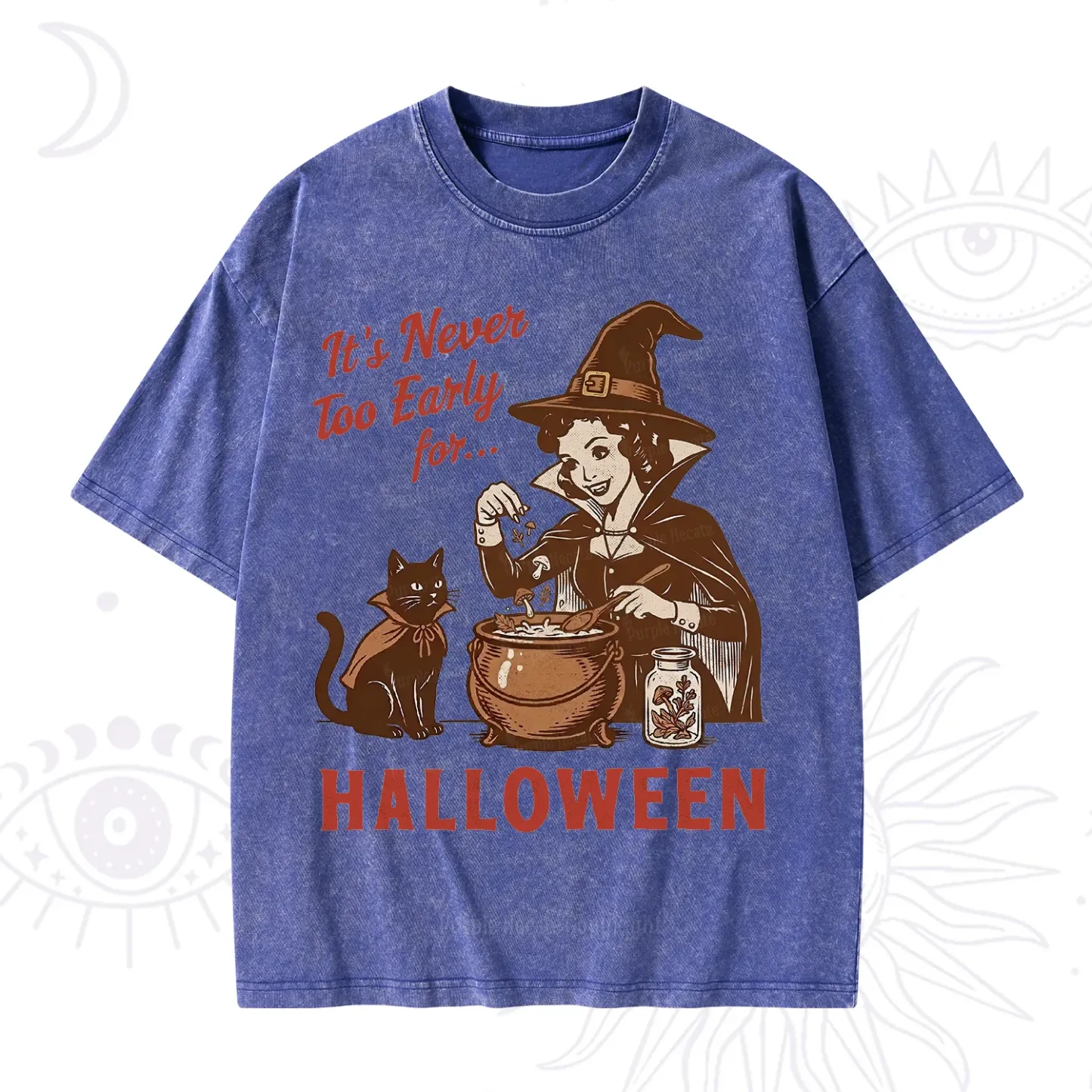 Purplehecate Never too Early for Halloween Washed T-Shirt