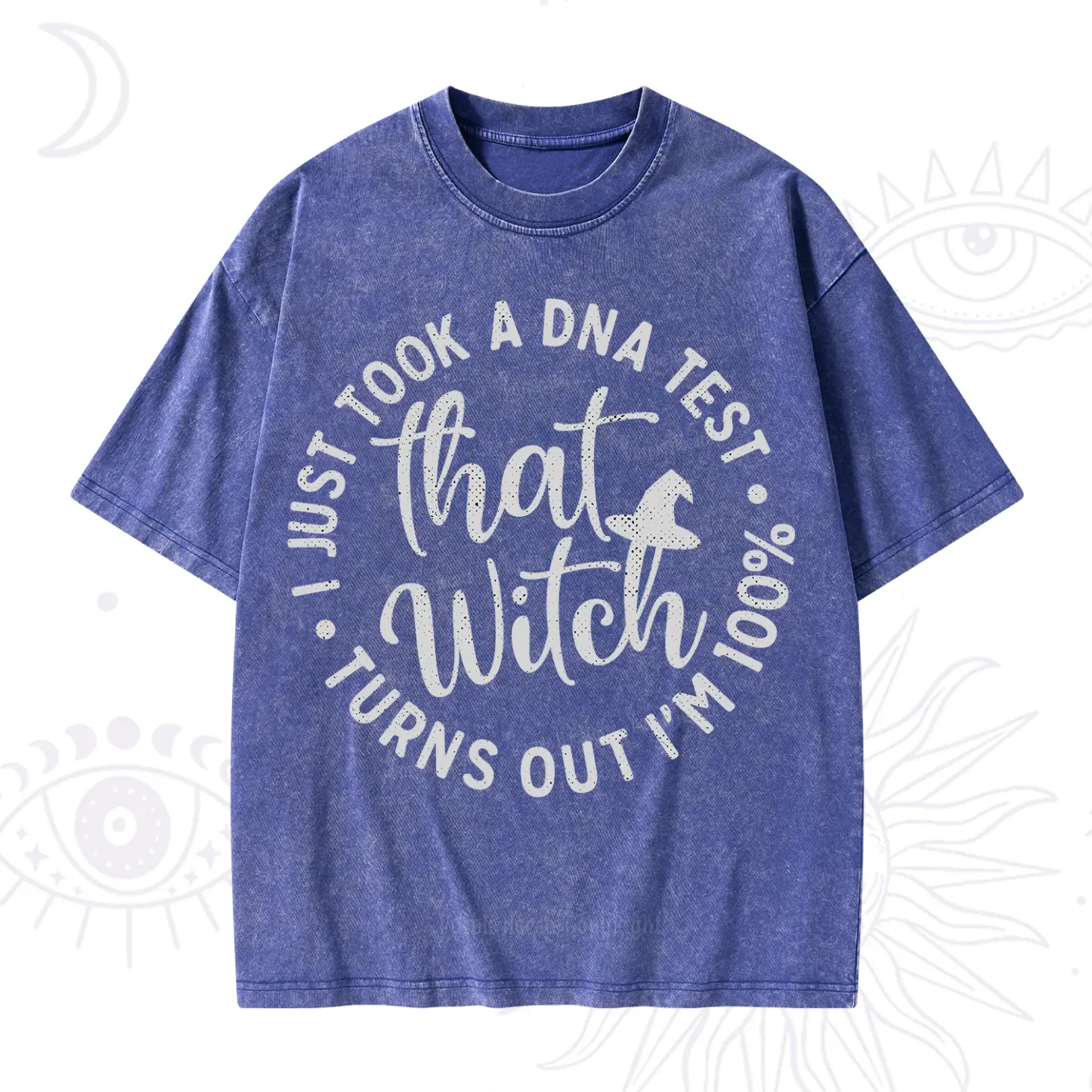 Purplehecate Turns Out Im 100% That Witch Washed T-Shirt