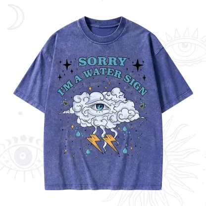 Purplehecate Sorry I'm A Water Sign Washed T-Shirt