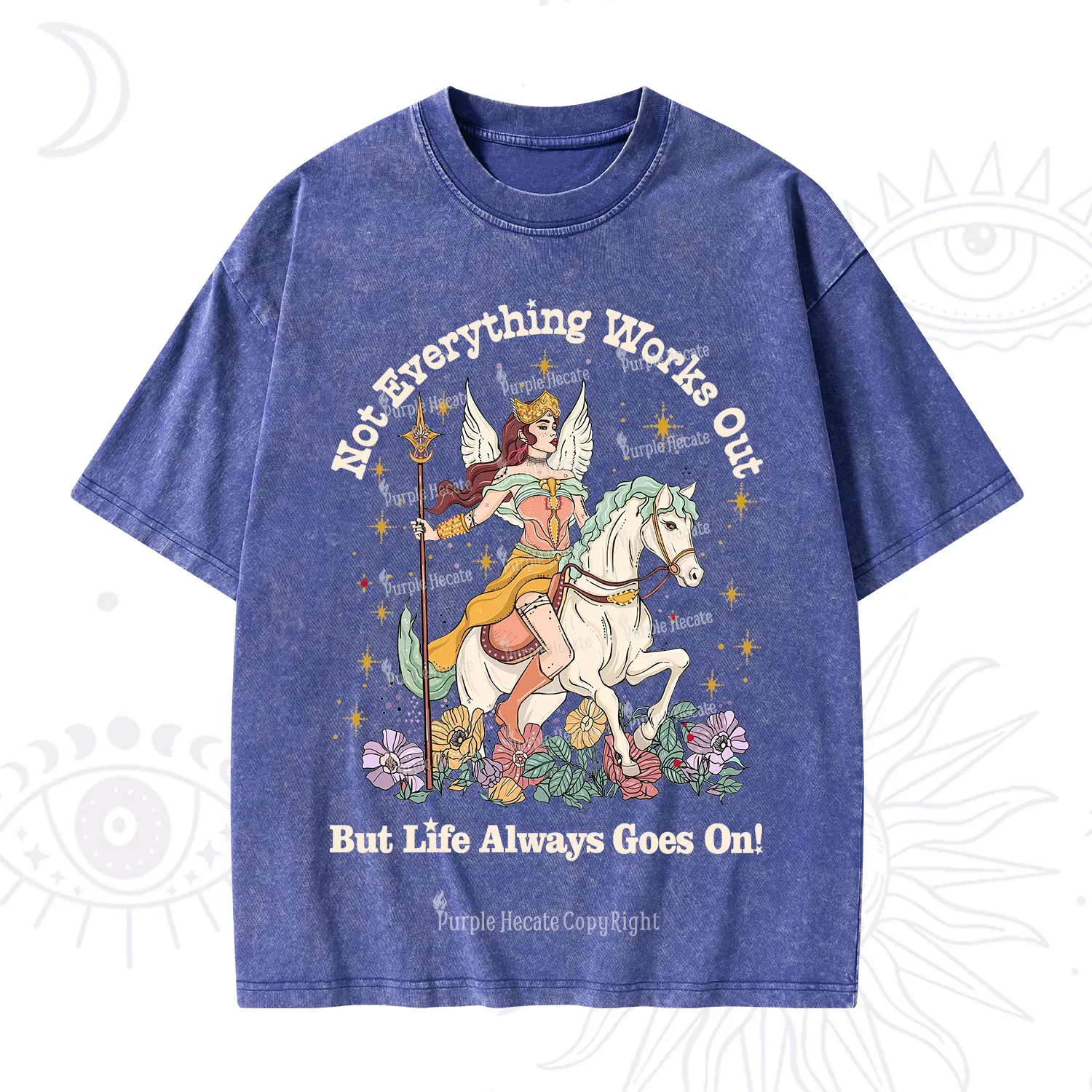 Purplehecate Not Everything Works Out But Life Always Goes On Washed T-Shirt