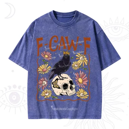 Purplehecate Funny F-Caw-F Crow Washed T-Shirt