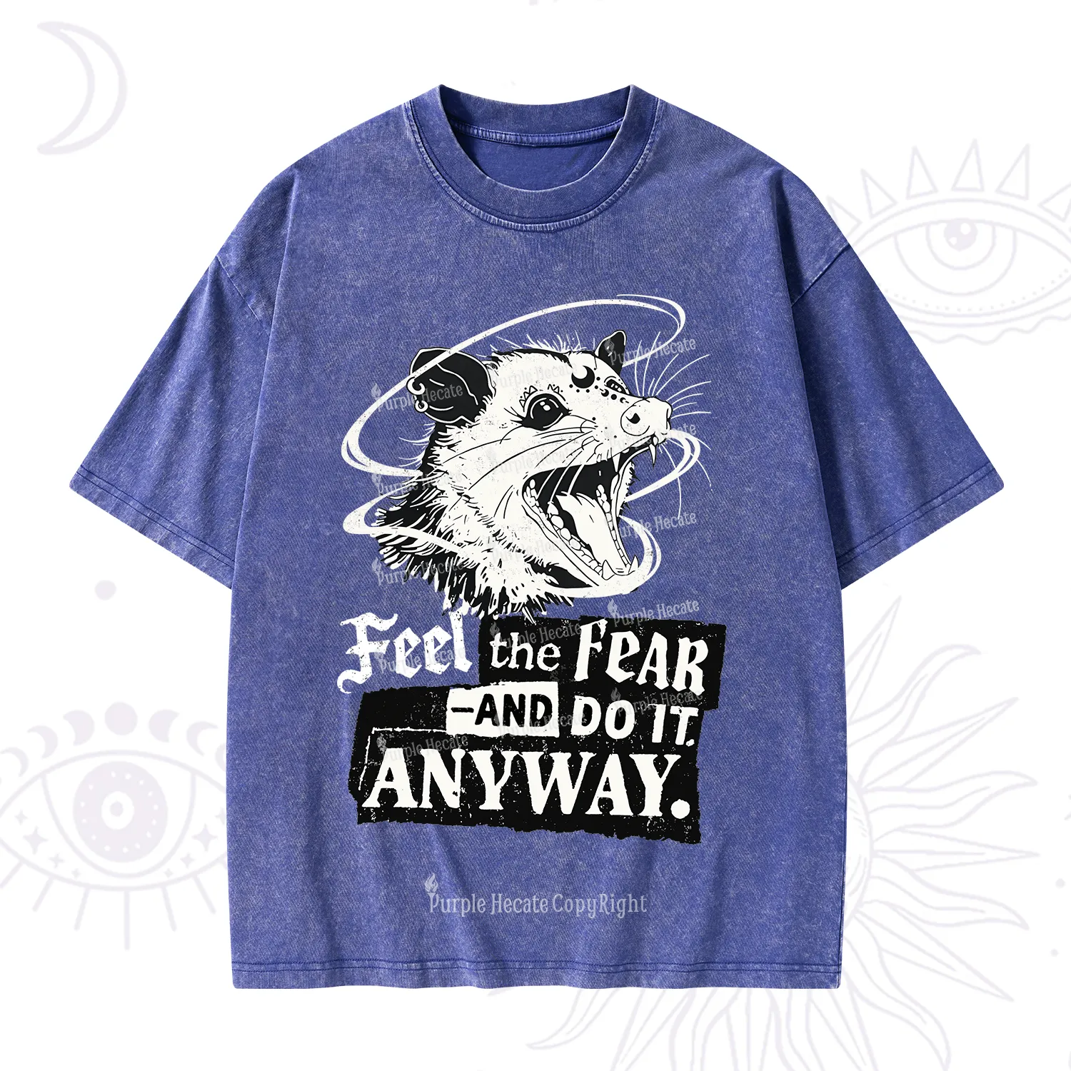 Purplehecate Feel The Fear And Do It Anyway Washed T-Shirt