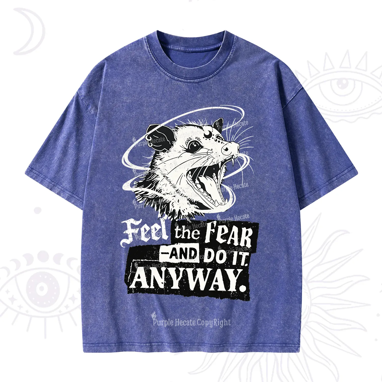 Purplehecate Feel The Fear And Do It Anyway Washed T-Shirt
