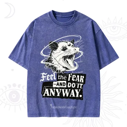 Purplehecate Feel The Fear And Do It Anyway Washed T-Shirt