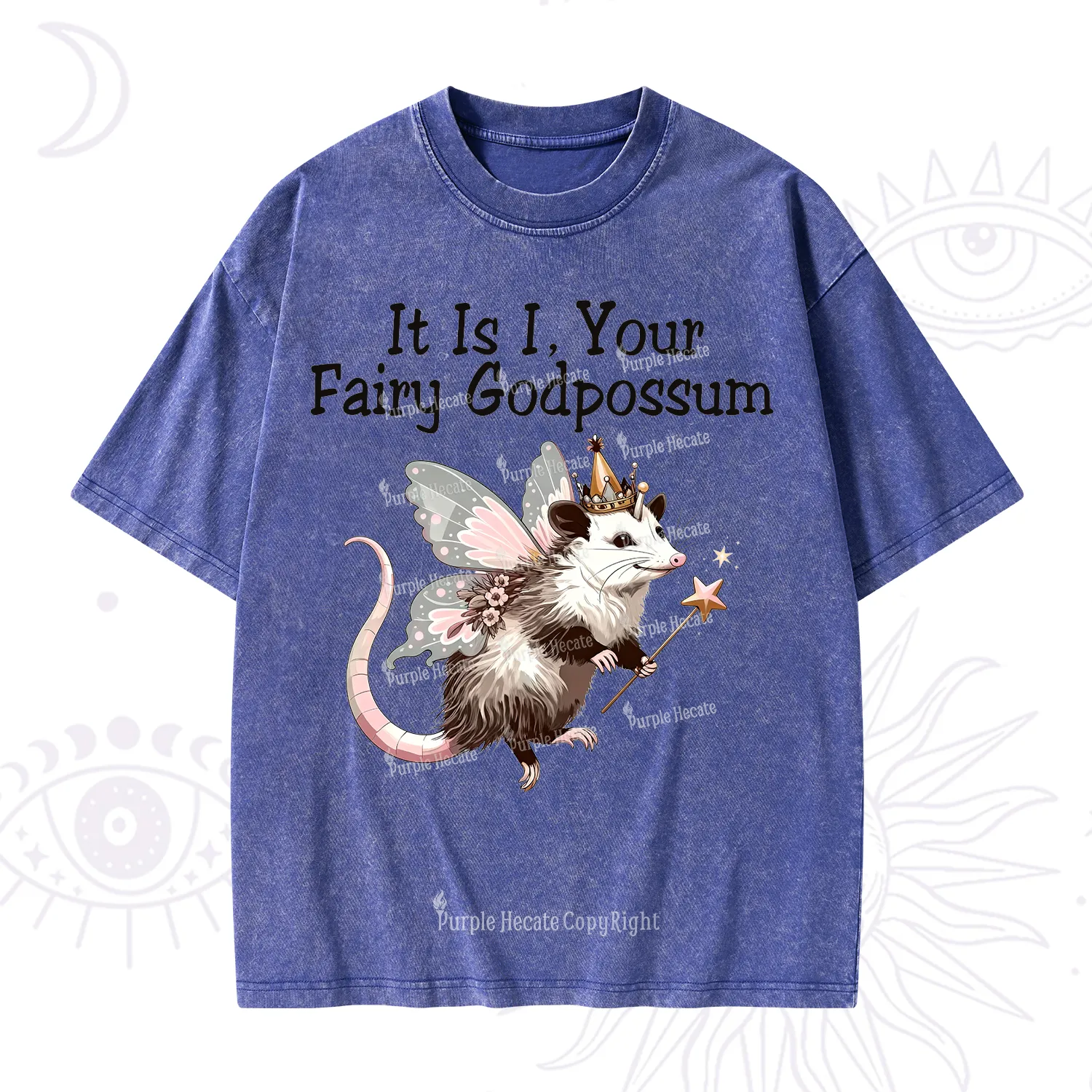 Purplehecate It Is I Your Fairy Godpossum Washed T-Shirt