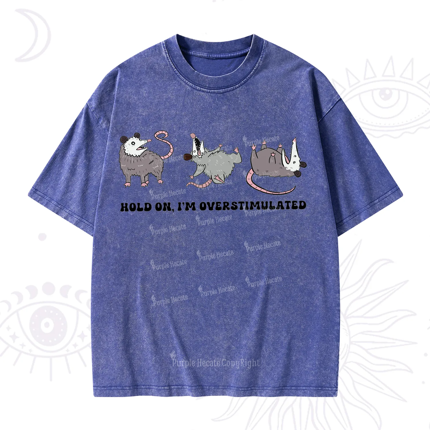 Purplehecate Hold On I'm Overstimulated Washed T-Shirt