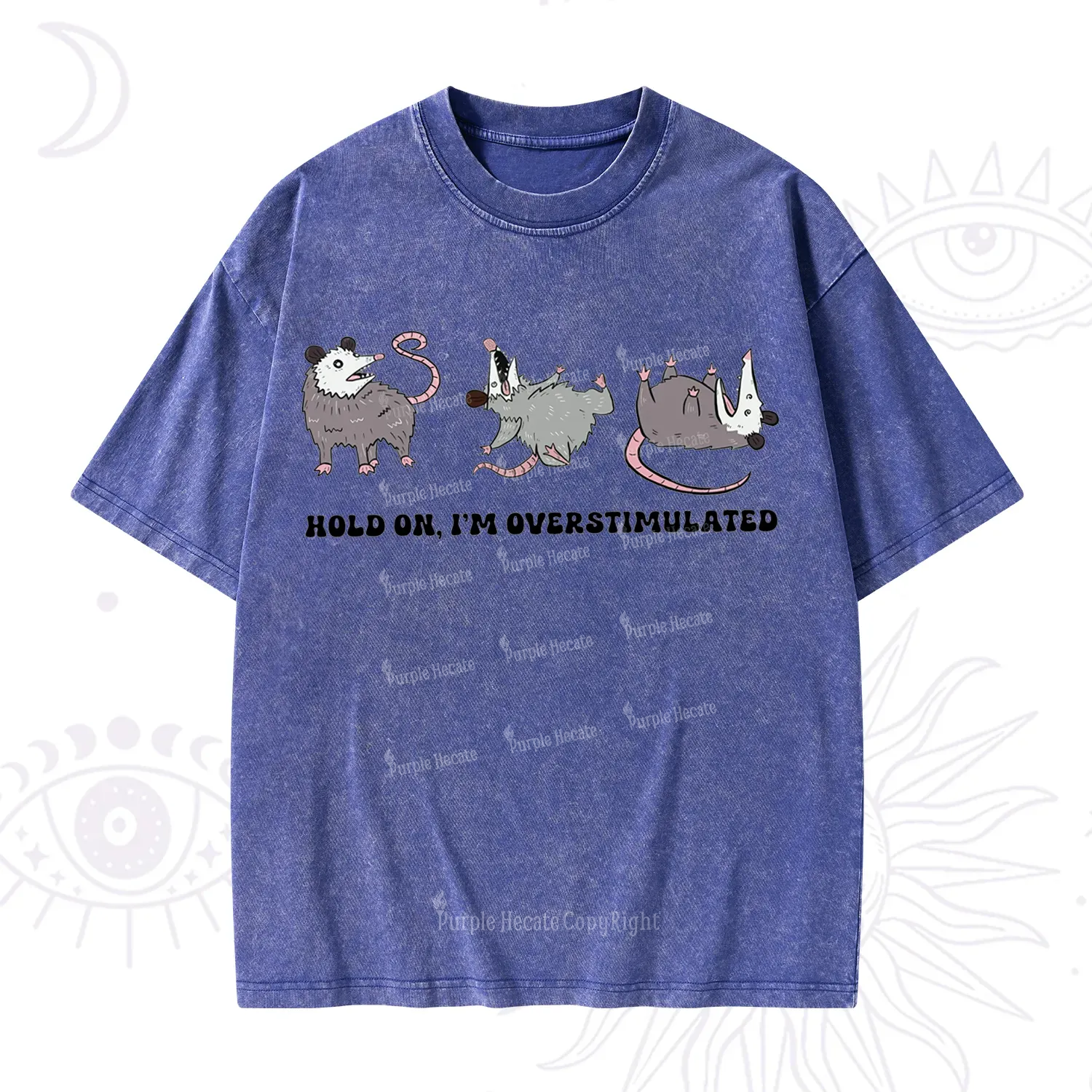 Purplehecate Hold On I'm Overstimulated Washed T-Shirt