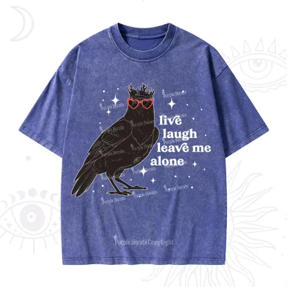 Purplehecate Live Laugh Leave Me Alone Washed T-Shirt