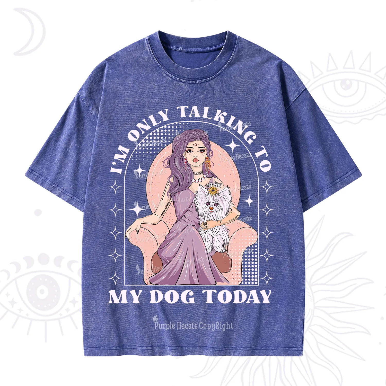 Purplehecate I'm Only Talking to My Dog Today Washed T-Shirt