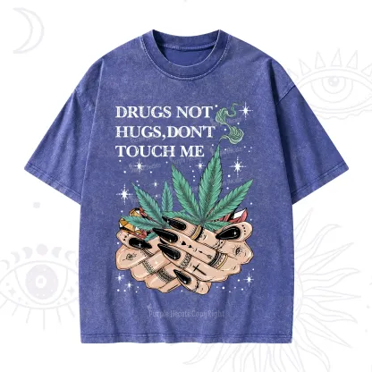 Purplehecate Drugs Not Hugs Washed T-Shirt