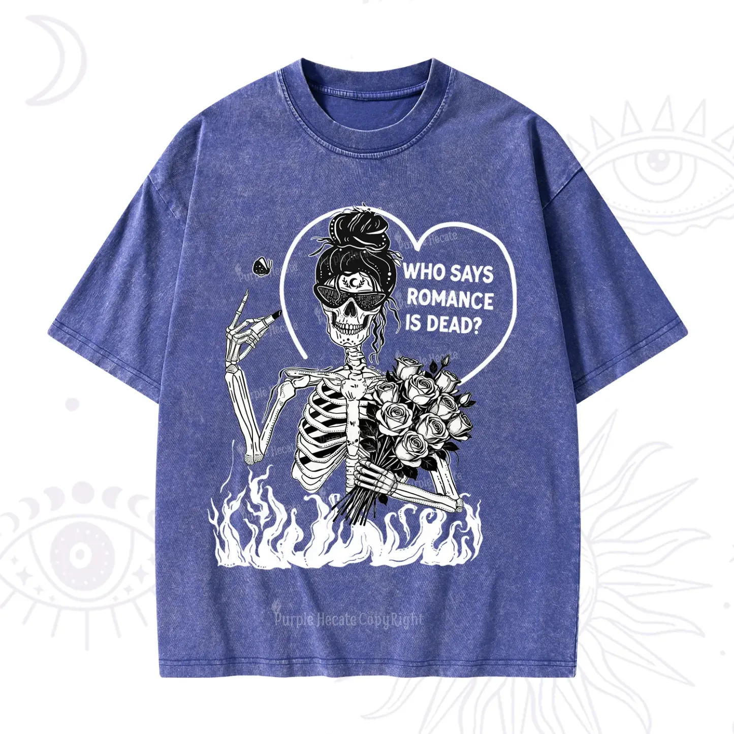 Purplehecate Who Says Romnace Is Dead Washed T-Shirt