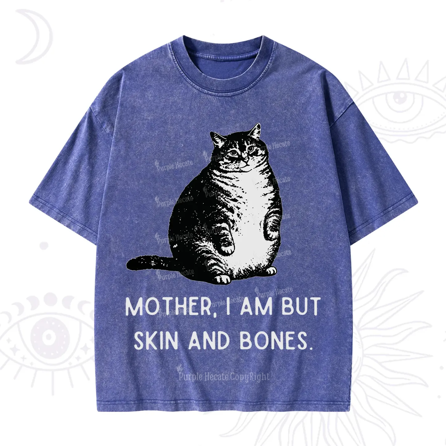 Purplehecate Cat Mother I Am But Skin And Bones Washed T-Shirt