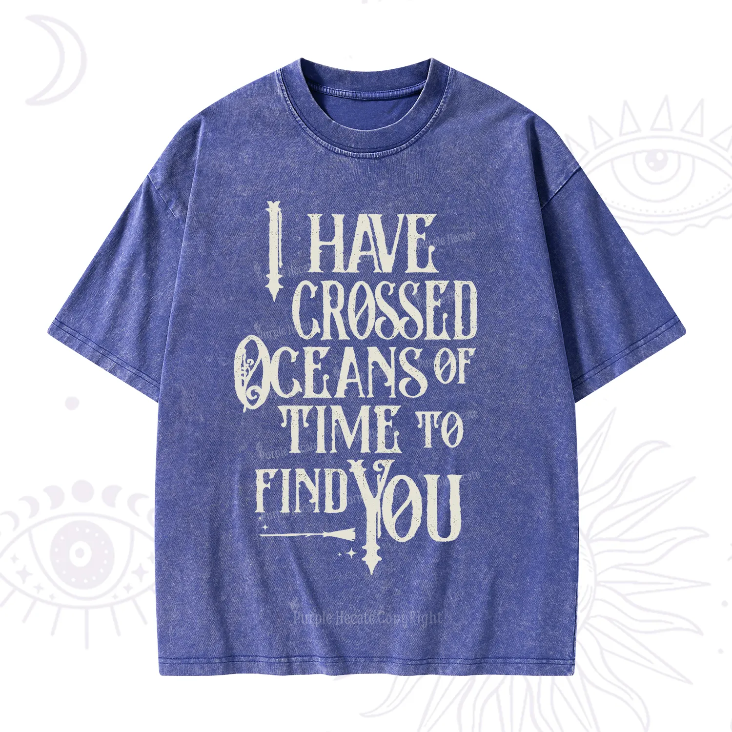 Purplehecate Across Oceans of Time I Found You Washed T-Shirt