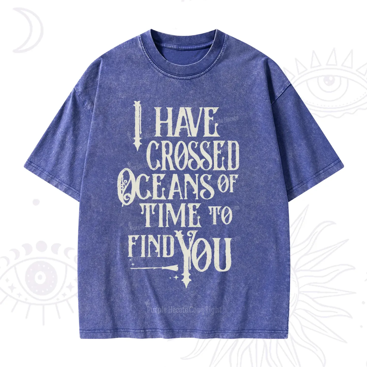 Purplehecate Across Oceans of Time I Found You Washed T-Shirt