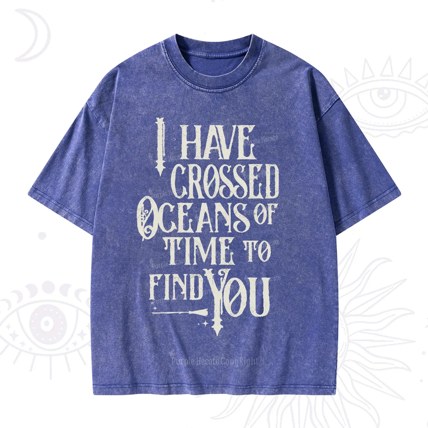 Purplehecate Across Oceans of Time I Found You Washed T-Shirt