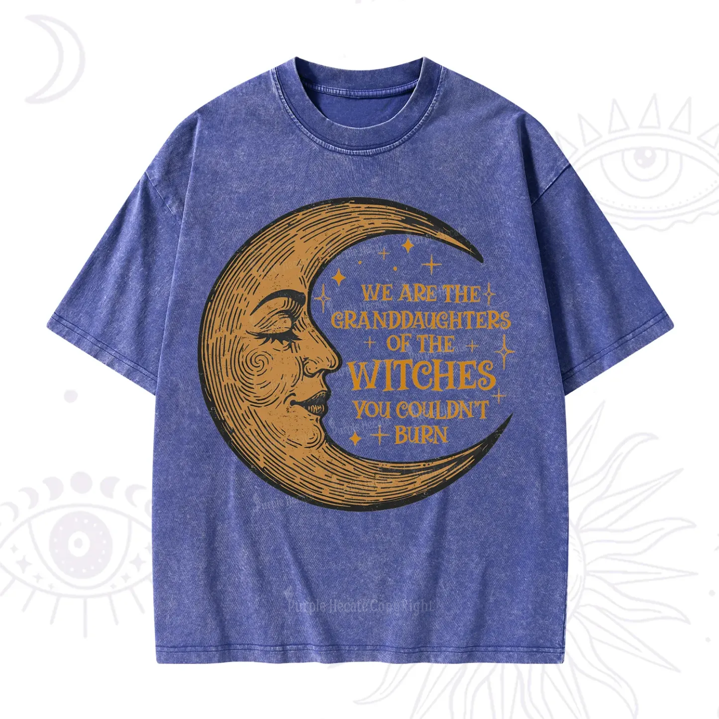 Purplehecate We Are the Granddaughters of the Witches You Could Not Burn Washed T-Shirt