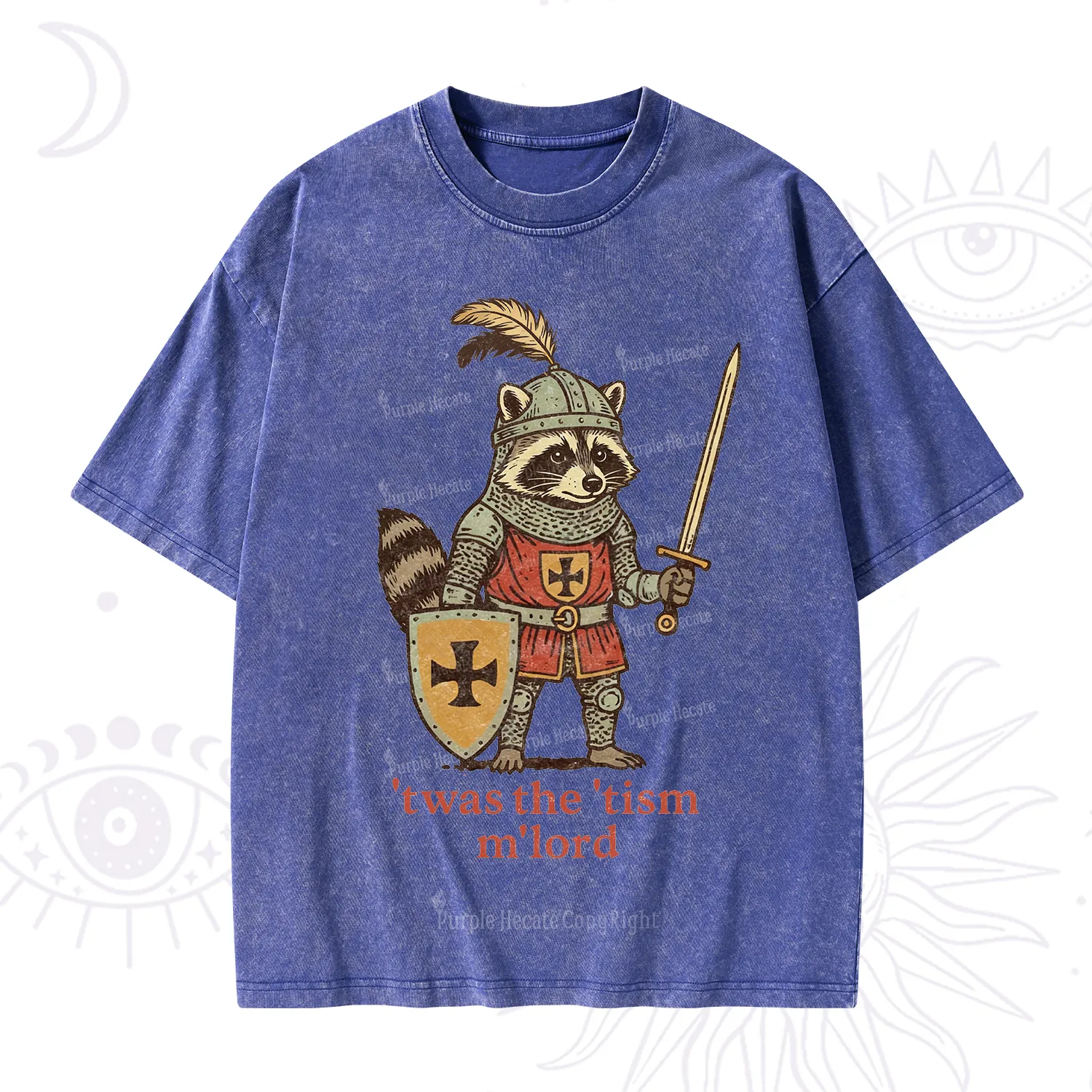 Purplehecate Raccoon Knight 'Twas The Tism M'Lord Washed T-Shirt