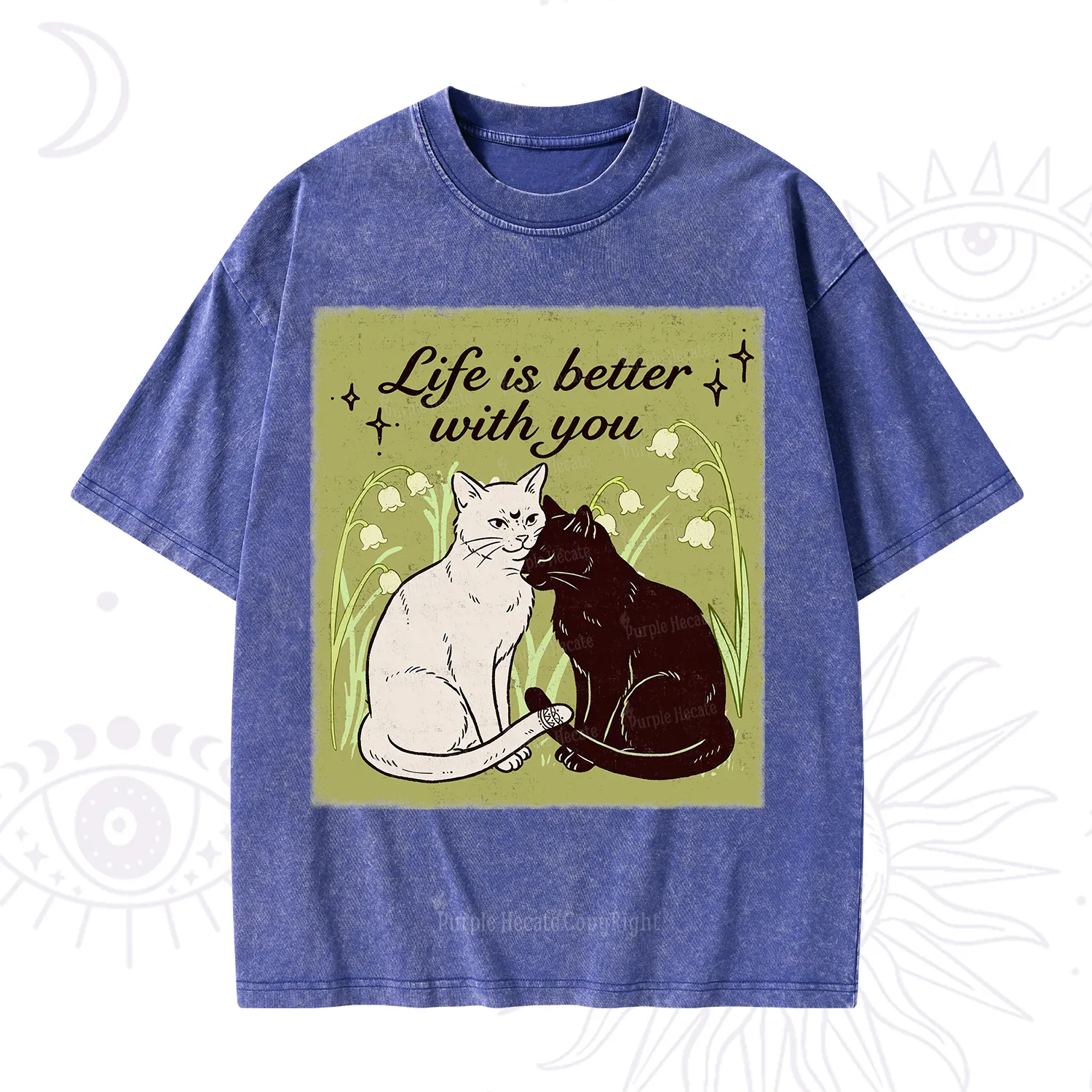 Purplehecate Life Is Better With a Cat Washed T-Shirt