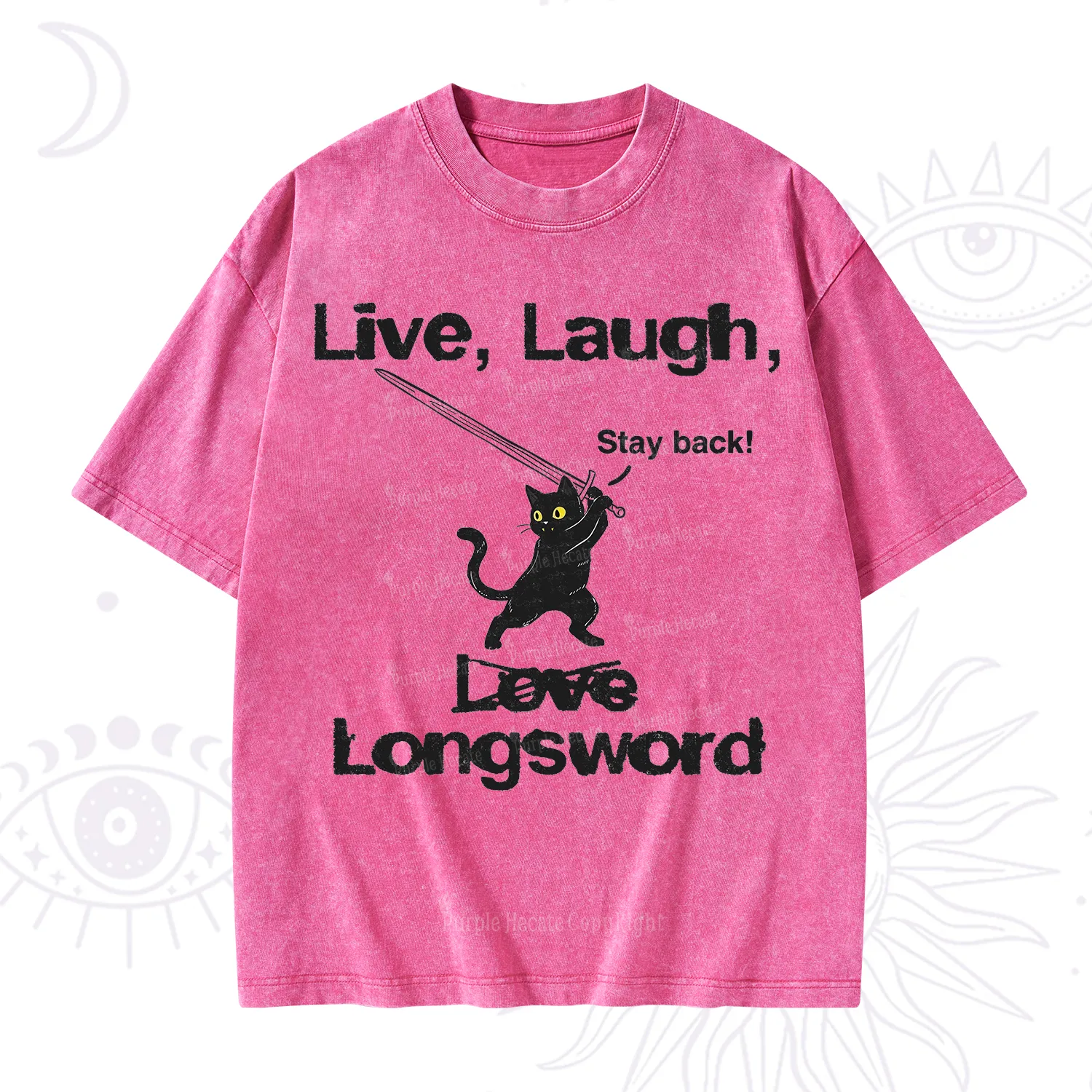 Purplehecate Live Laugh Love Longsword Washed T-Shirt
