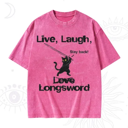 Purplehecate Live Laugh Love Longsword Washed T-Shirt