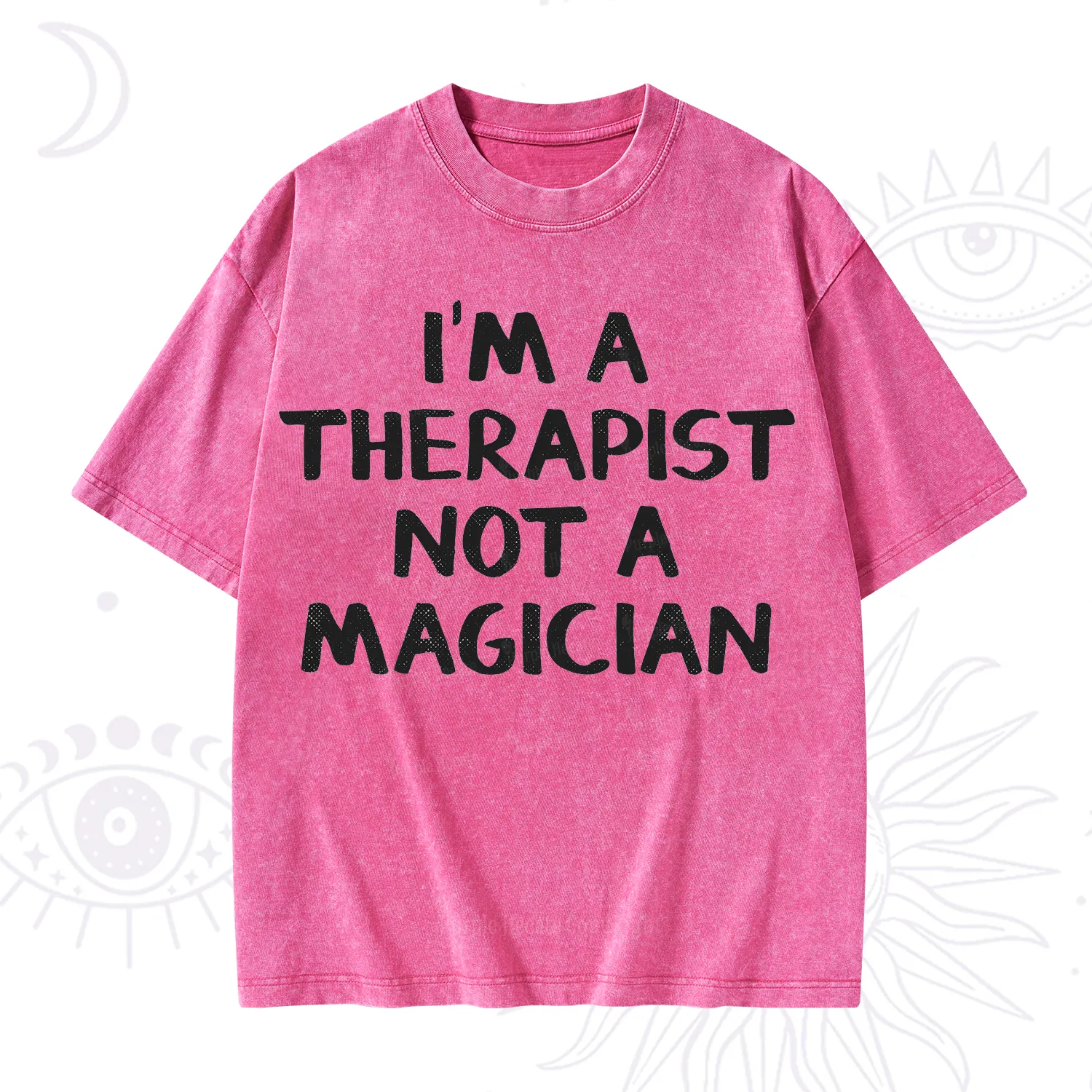 Purplehecate I'm a Therapist Not a Magician Washed T-Shirt