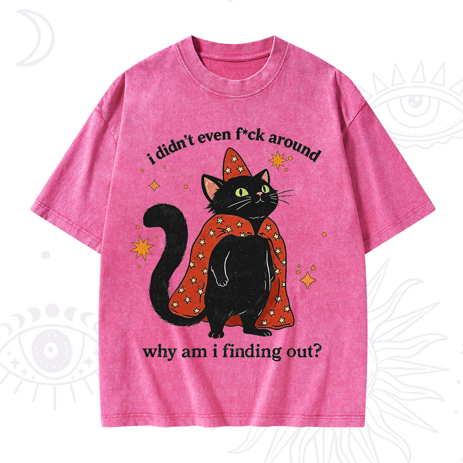 Purplehecate I Didn't Even F*ck Around Washed T-Shirt