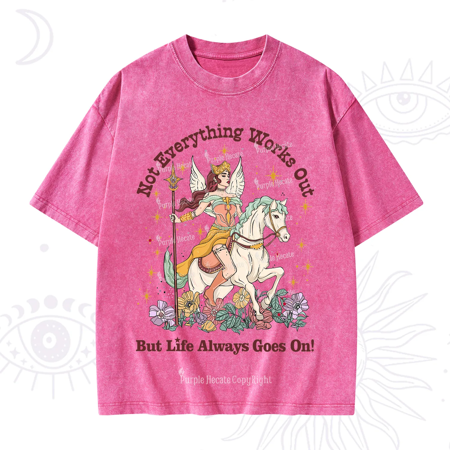 Purplehecate Not Everything Works Out But Life Always Goes On Washed T-Shirt