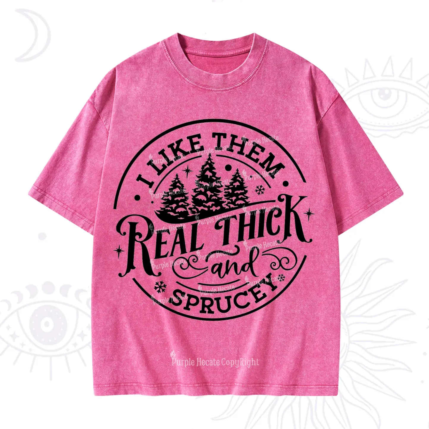 Purplehecate I Like Them Real Thick And Sprucy Christmas Washed T-Shirt