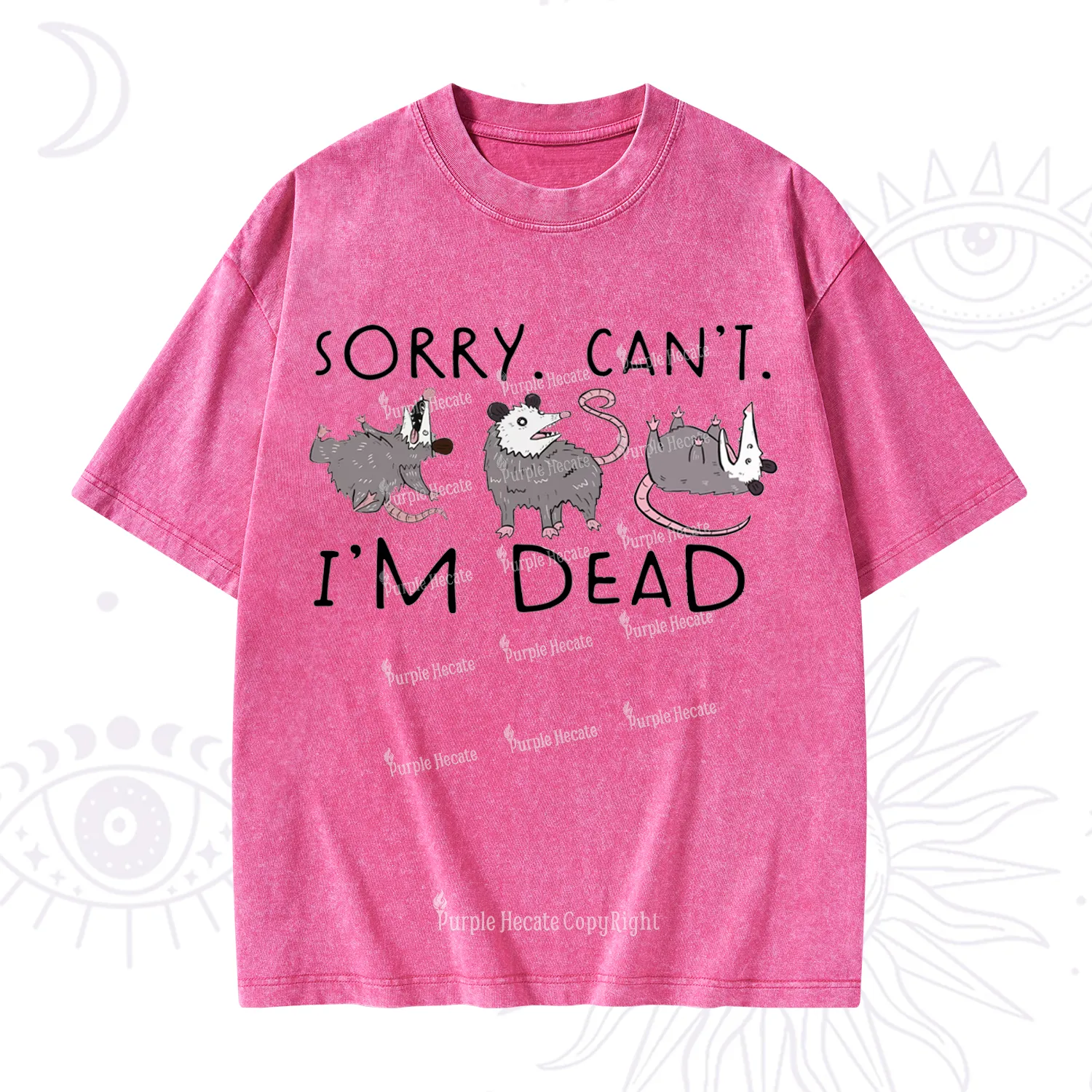 Purplehecate Funny Possum Sorry I Can't I'm Dead Washed T-Shirt