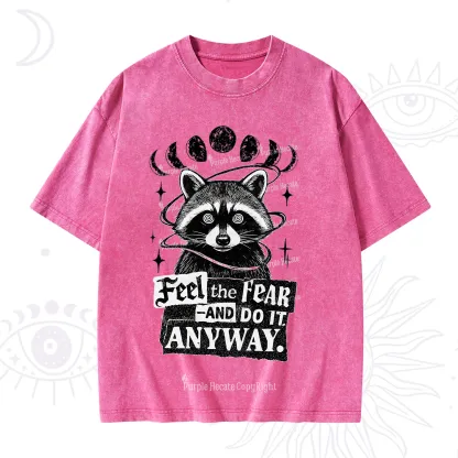 Purplehecate Feel The Fear And Do It Anyway Raccoon Washed T-Shirt