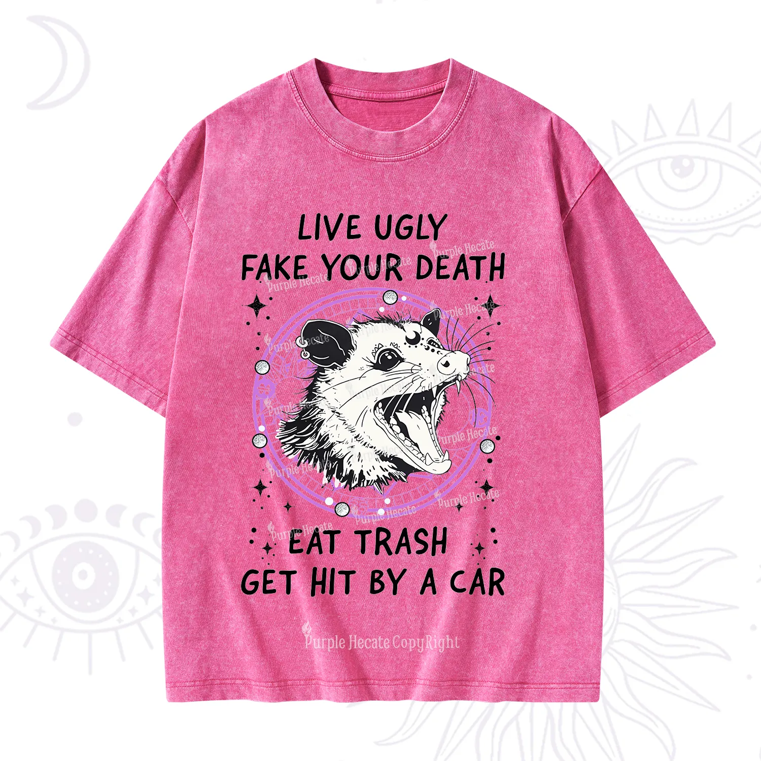 Purplehecate Live Ugly Fake Your Death Washed T-Shirt