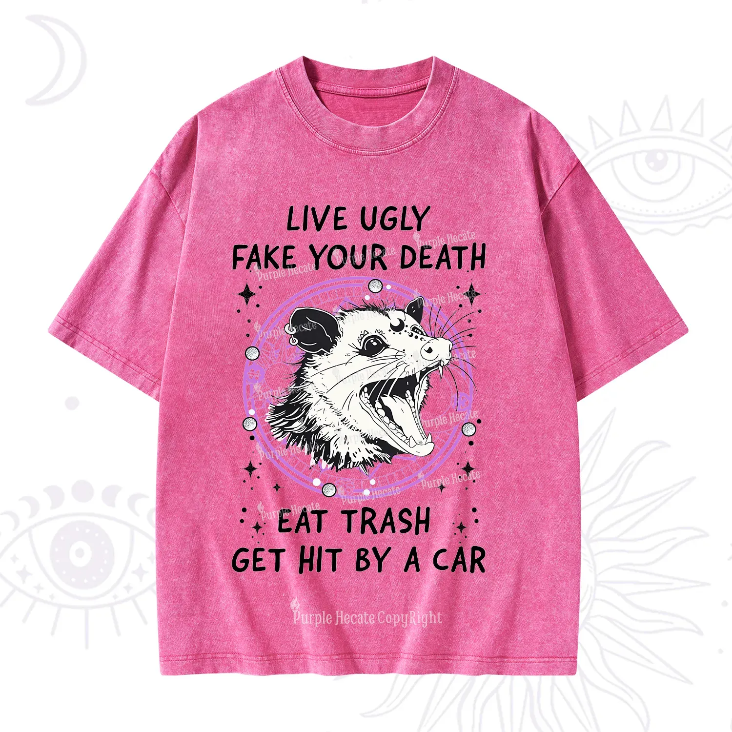 Purplehecate Live Ugly Fake Your Death Washed T-Shirt